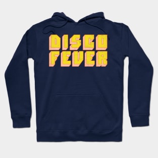 Disco Fever / Retro Style Typography Design Hoodie